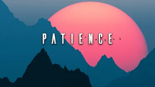 Patience | Beautiful Chill Mix