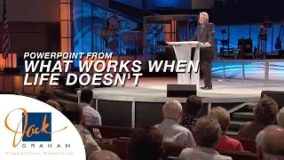 PowerPoint from: What Works When Life Doesn't | PowerPoint with Dr. Jack Graham