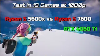 Ryzen 5 5600x vs Ryzen 5 7600 [ RTX 4060 Ti ] - Test in 19 Games at 1080p - FPS Test Benchmark