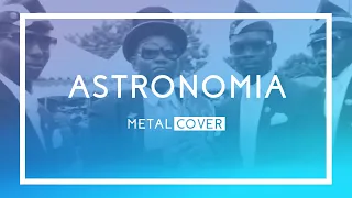Astronomia (Coffin Dance Song - Music Video) || Metal Cover by Empty Soul