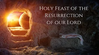 Eucharistic Liturgy: Holy Feast of the Resurrection of Our Lord 2020 (English)