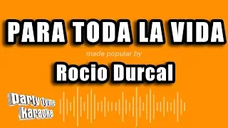 Rocio Durcal - Para Toda La Vida (Versión Karaoke)