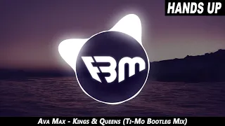 Ava Max - Kings & Queens (Ti-Mo Bootleg Mix) | FBM