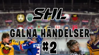 Sjuka Händelser Från SHL #2