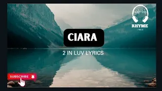 Ciara - 2 In Luv Lyrics