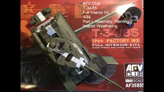 AFV Club T-34/85 Full Interior Kit Part I: Assembly, Painting, Interior Weathering