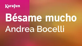 Bésame mucho - Andrea Bocelli | Karaoke Version | KaraFun