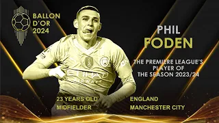 BALLON D'OR 2024 - PHIL FODEN - THE BEST PLAYER OF THE SEASON IN PREMIER LEAGUE 2023/24