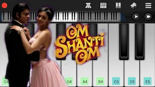 Main Agar Kahoon (Om Shanti Om) Piano Tutorial | Shahrukh Khan | Mobile Perfect Piano Tutorial