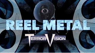 Reel Metal - TerrorVision review