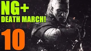 Witcher 3 NG+ Death March! Part 10: Family Matters