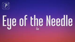 Sia - Eye of the Needle (Lyrics)