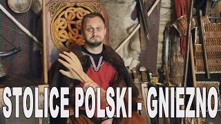 Stolice Polski - Gniezno. Historia Bez Cenzury