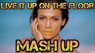 Jennifer Lopez & Pitbull - Live It Up On The Floor (DJ Linuxis Mash Up)