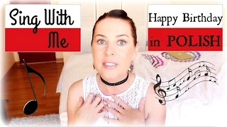 HOW TO SING "HAPPY BIRTHDAY" IN POLISH // ItsEwelina