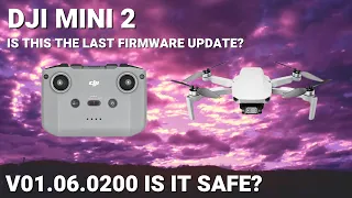 DJI Mini 2 firmware update - Is this the LAST firmware update for the Mini 2?