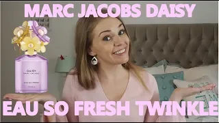 MARC JACOBS DAISY EAU SO FRESH TWINKLE PERFUME REVIEW | Soki London