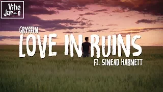 Gryffin - Love In Ruins (feat. Sinead Harnett) Lyrics