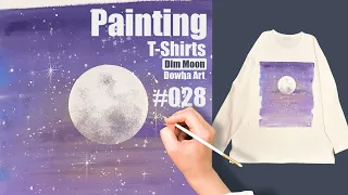 [Painting] T-shirts, Dim Moon n.28 | DIY | Acrylic