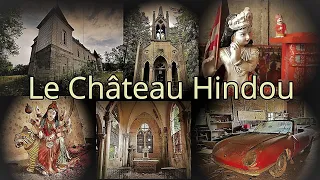 Exploration # 30 Le Château Hindou - Urbex Shiva