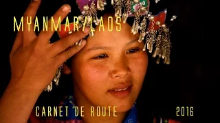 MYANMAR / LAOS carnet de route, Voyage, documentaire, (travel & documentary) french version