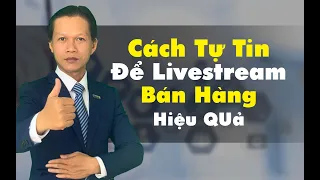 Tự Tin Livestream Chỉ Trong 5 Giây