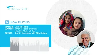 Skip Heitzig Interviews Joel C Rosenberg | Connect Radio | The Joshua Fund