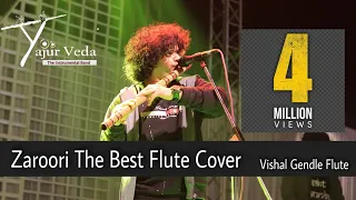 Zaroori Tha Flute Cover By Vishal Gendle From Yajur Vedha The Instrumental Band.