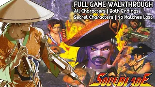 SOUL BLADE | FULL GAME Walkthrough | BOTH ENDINGS | SECRET Characters | No Matches Lost