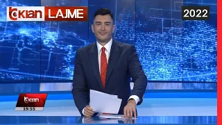 Edicioni i Lajmeve Tv Klan 20 Gusht 2022, ora 19:30 | Lajme-News