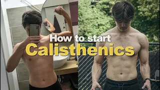 How I Transformed my body - How to start Calisthenics - Full Guide