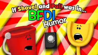 BFDI: If Shovel and Pail Was In BFDI Humor [ANIMATION]