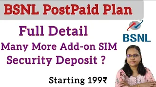 Bsnl PostPaid Plan Full Details 2022 / Security Deposit? / Many More Add-on SIM /NoMatch