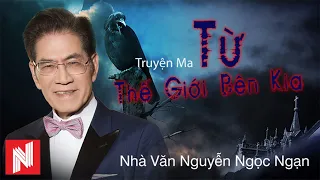 TRUYỆN MA - NGUYỄN NGỌC NGẠN - TỪ THẾ GIỚI BÊN KIA