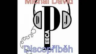 Dj Peeca VS Michal David - Discopříběh REMIX