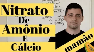 NITRATO DE AMÔNIO E CÁLCIO | ADUBAÇÃO DE PRODUÇÃO - MAMÃO | Daniel Scotá