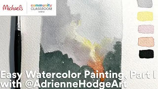 Online Class: Easy Watercolor Painting, Part I with @AdrienneHodgeArt | Michaels