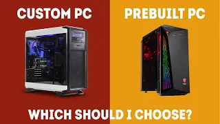 Prebuilt vs Custom PC - Which Should You Choose? [Simple Guide]