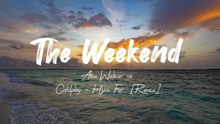 Alan Walker vs Coldplay - Hymn For The Weekend [Remix] Lyrics video