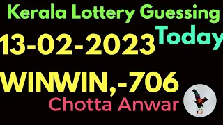 Kerala lottery today || 13-02-2023 || WINWIN-706 || Guessing video by (( Chotta Anwar))