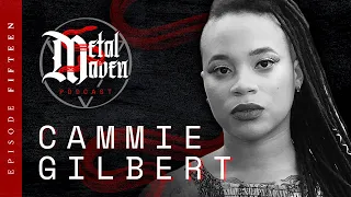 Metal Maven Podcast E15 ∞ The Power of Unity with Cammie Gilbert