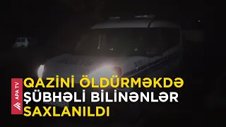 Masallıda qazi bıçaqlanaraq qətlə yetirilib – APA TV