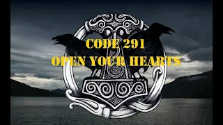 Code 291 - Open your hearts