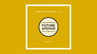Gaspar Aguilera, Manu Pavez - Ataraxia [Future Avenue]