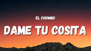El Chombo - Dame Tu Cosita (Letra/Lyrics) (TikTok Song) | dame tu cosita ah ah, dame tu cosita ah ay