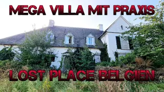 MEGA VILLA MIT PRAXIS | DR DOLITTLE | BELGIEN | LOST PLACE | URBEX