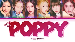 STAYC 스테이씨 " POPPY (Korean Ver.) " Lyrics (ColorCoded/ENG/HAN/ROM/가사)