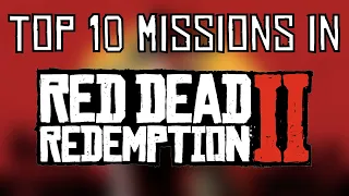 The 10 Best Missions in Red Dead Redemption 2