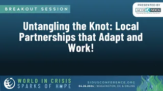 Local Partnerships that Adapt and Work! | Breakout Session | SID-US 2024 Conference