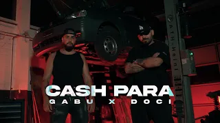 GABU ft. DOCI - CASH PARA ( OFFICIAL VIDEO )